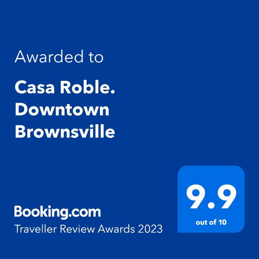 Casa Roble. Downtown Brownsville Exteriör bild